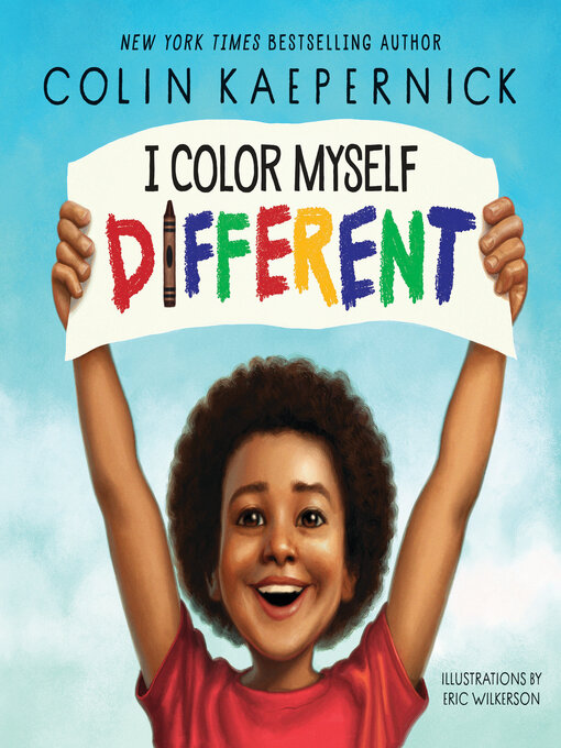 Title details for I Color Myself Different by Colin Kaepernick - Available